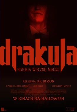 DRAKULA: HISTORIA WIECZNEJ MIŁOŚCI